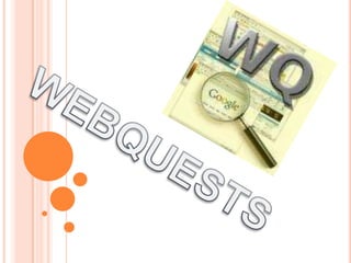 WEBQUESTS 