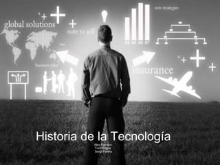 Historia de la Tecnología Alex Romero  Toni Kingue  Sergi Parera 