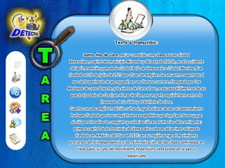 TAREATexto a transcribir: Santa Ana de Coro, mejor conosida como Coro es una siudad Benezolana, capital del municipio Miranda y del estado falcón, en el occidente del paíz, también yamada la Ciudad Raíz de Venezuela o Ciudad Mariana. Fue fundada el 26 de julio de 1527 por Juan de Ampíes. Se encuentra asentada al sur de la península de paraguaná, en una llanura costera, flanqueda por los Medanos de coro al norte, y la sierra de Coro al sur, a escasos kilómetros de su puerto (La bela de Coro) en el mar karibe, en un punto equidistante entre la Ensenada de La Vela y el Golfete de Coro.Cuenta con una amplia tradición cultural, que le biene de ser el asentamiento hurbano fundado por los conquistadores españoles que logró perdurar y que sirvió para irradiar la conquista y colonización en el interior del continente; primera capital de la Provinsia de Venezuela; cabeza del primer obispado fundado en América del Sur en 1531; en su región surge el movimiento precursor de la independencia y de reinvindicación de las clases dominadas en Venezuela; y cuna del movimiento federalista venezolano en la época republicana. 