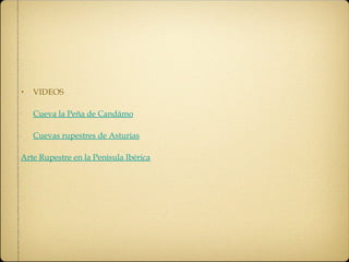 VIDEOS Cueva la Peña de Candámo Cuevas rupestres de  Asturias Arte Rupestre en la Penísula Ibérica 