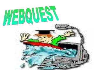 WEBQUEST 