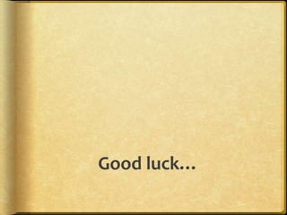 Good luck…

 