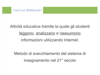 Introduzione ai Webquest