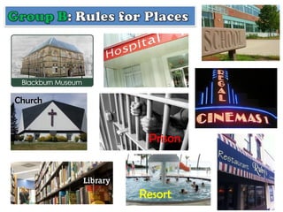 Church



          Prison



         Resort
 