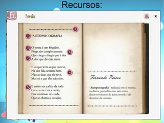 Recursos:
 