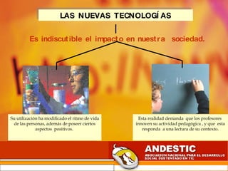 Esta realidad demanda  que los profesores  innoven su actividad pedagógica , y que  esta responda  a una lectura de su con...