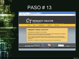 PASO # 13 
 
