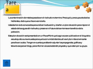 Tare
a
Lac nta ina ió d m ta sp s d se e ria hue note ina P o up y p o up ato o lo
   o m c n e e le e a o n l c lo              rm . re c ó re c a d s s
  ha ita s d d q s futuroe inc rto
    b nte , a o ue u      s ie .
Us d sha s o c nvo a o p raa liza las c n y d e r un p n d a c n p ram jo r e
  te e n id o c d s a na r itua ió           is ña    la e c ió a     e ra l
  e ta od la a ua d l ria hue y p s rva e futurod la m m se b ne iod la
   s d e s g s e c lo re e r l                   e s is a n e fic e
  p b c n.
   o la ió
Es p n d a c n s ráp s nta oe un P w rP int q lue ovaas r p lic d e e b gd la
  te la e c ió e re e d n         o e o      ue g      e ub a o n l lo e
  e c lajuntoaunae ue tap raq lac m a d c ac l e e p n m sc nvinc nte
   s ue           nc s a ue o unid d e id uá s l la á o          e
  p ralle r ac b . Te a e c ntaq d b rá a junta la p p g nd s g fic sy
   a     va a o ng n n ue       ue e e n d     r s ro a a a , rá a
  te vis s(p rae b g p rainfo a alas c d dd l p ye toy q vo n p r s g o
    le iva a l lo ), a       rm r   o ie a e ro c       ue te o u rup .
 