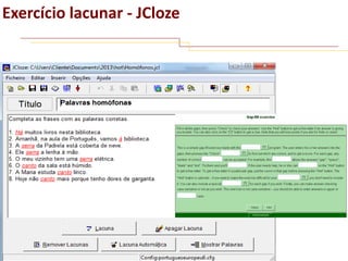 Exercício lacunar - JCloze

 