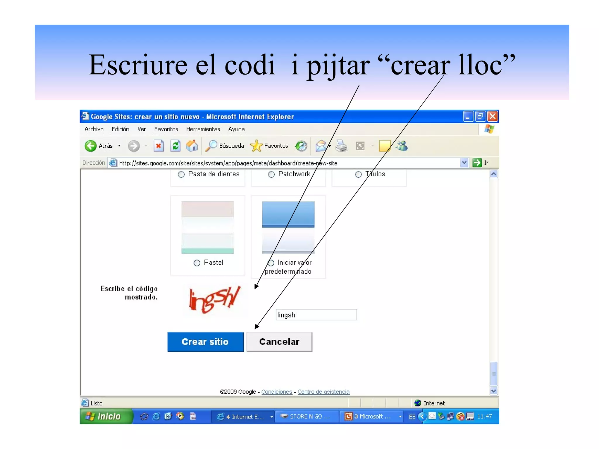 Escriure el codi  i pijtar “crear lloc” 