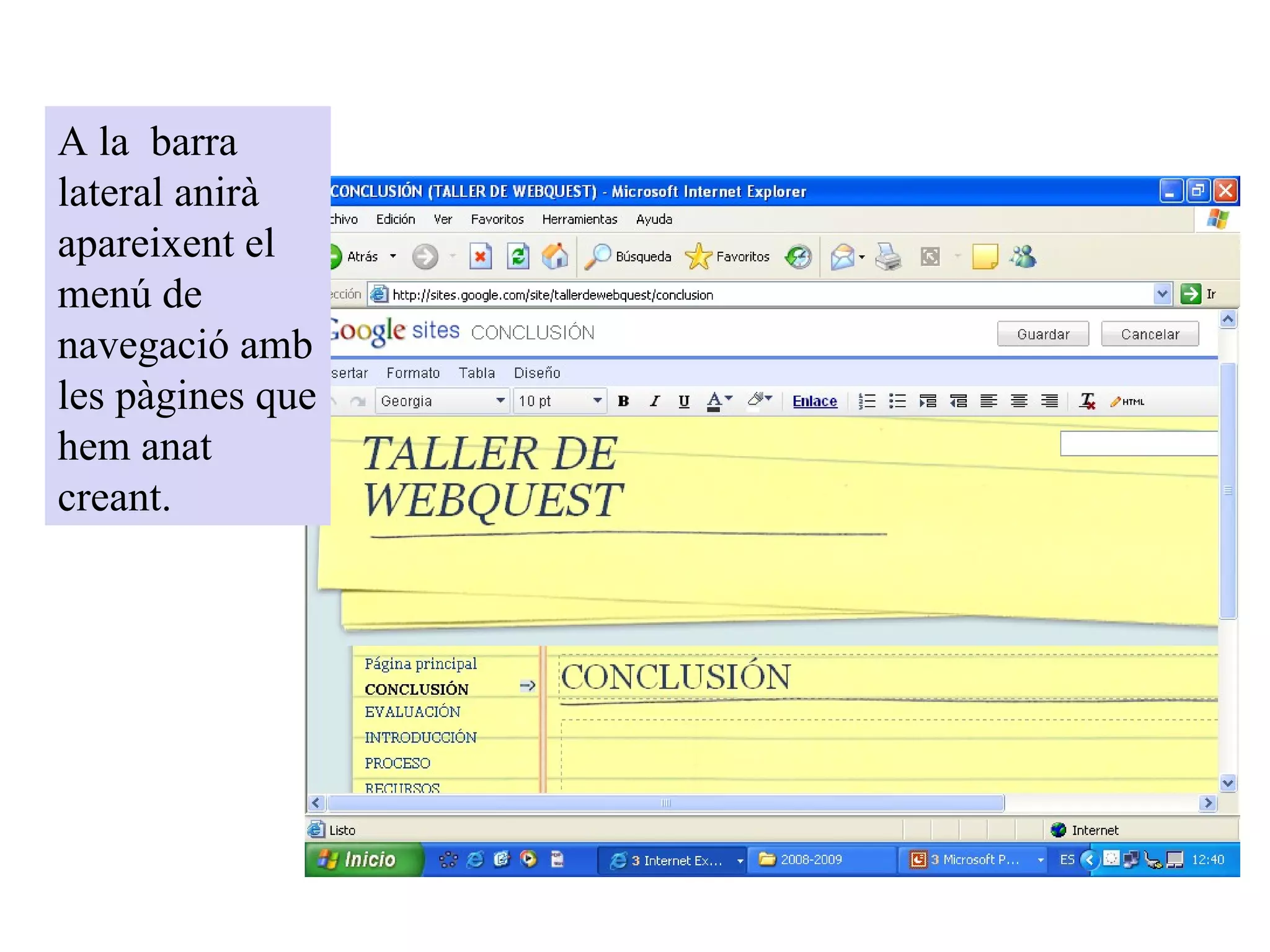 A la  barra lateral anirà apareixent el menú de navegació amb les pàgines que hem anat creant. 