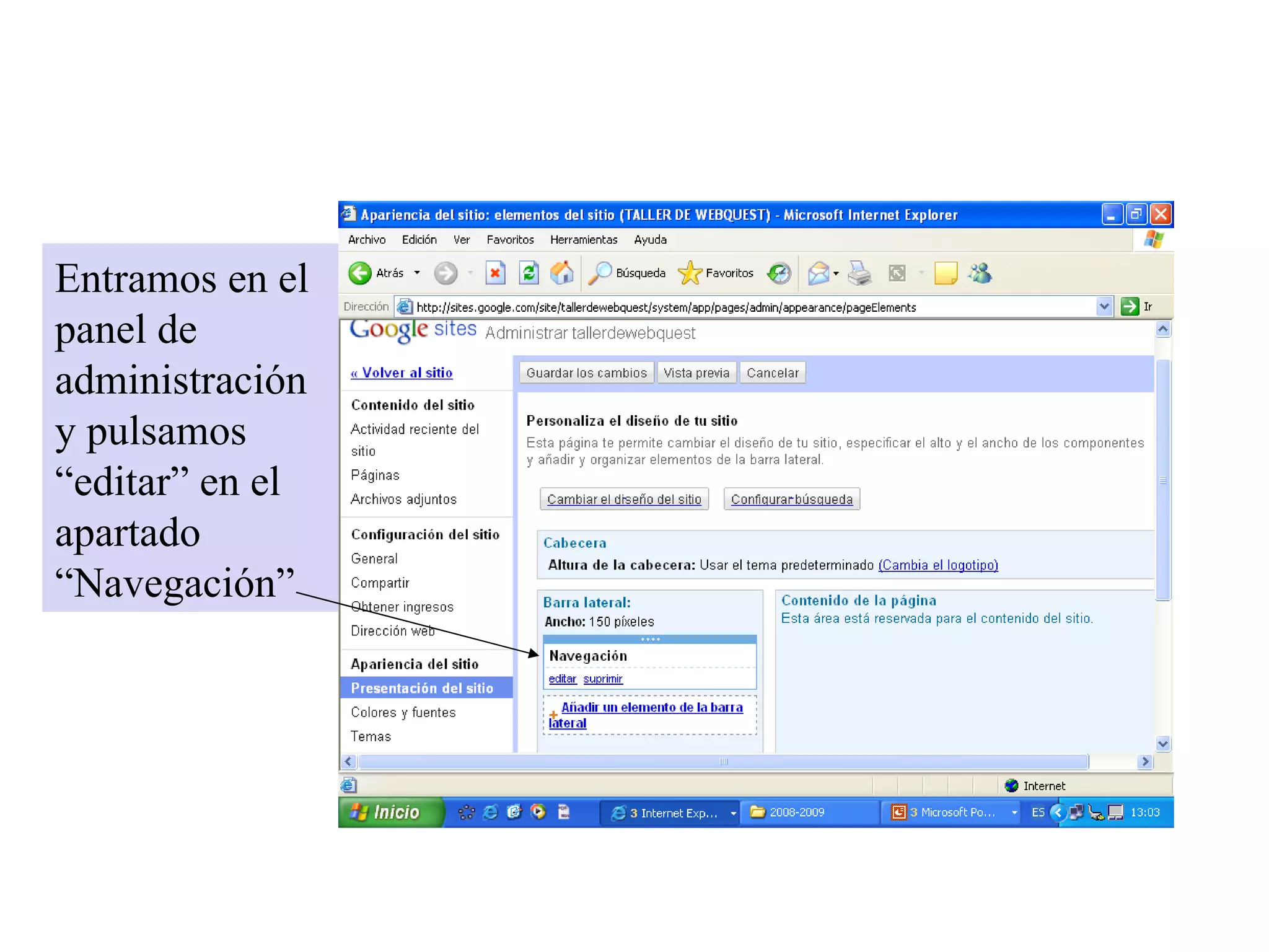 Entramos en el panel de administración y pulsamos “editar” en el apartado “Navegación” 
