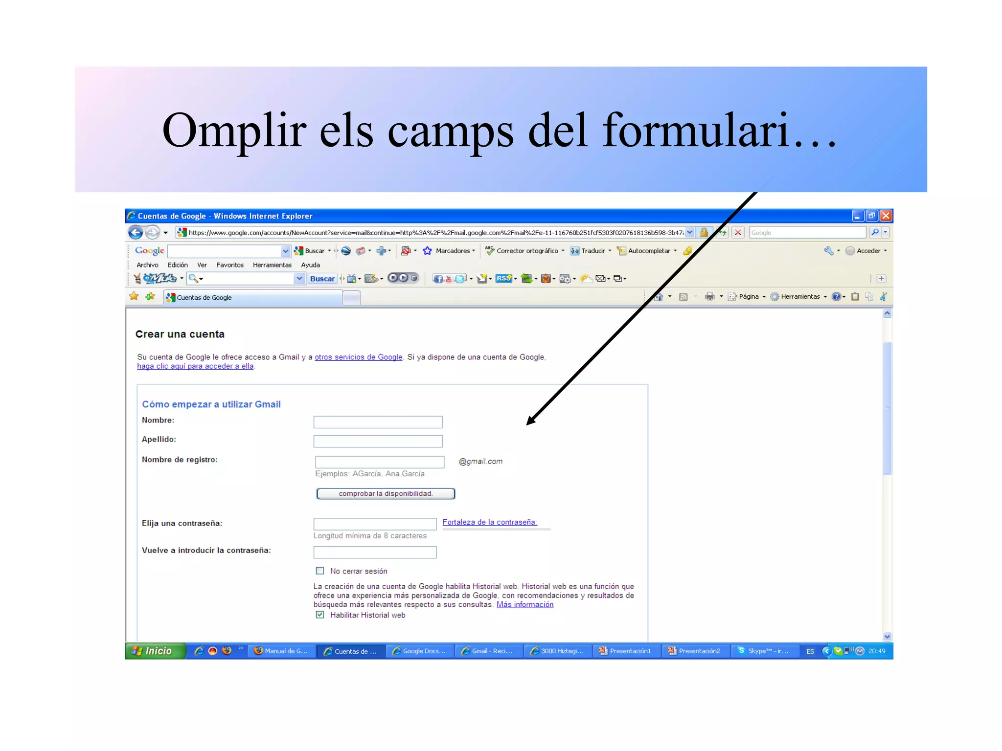 Omplir els camps del formulari… 