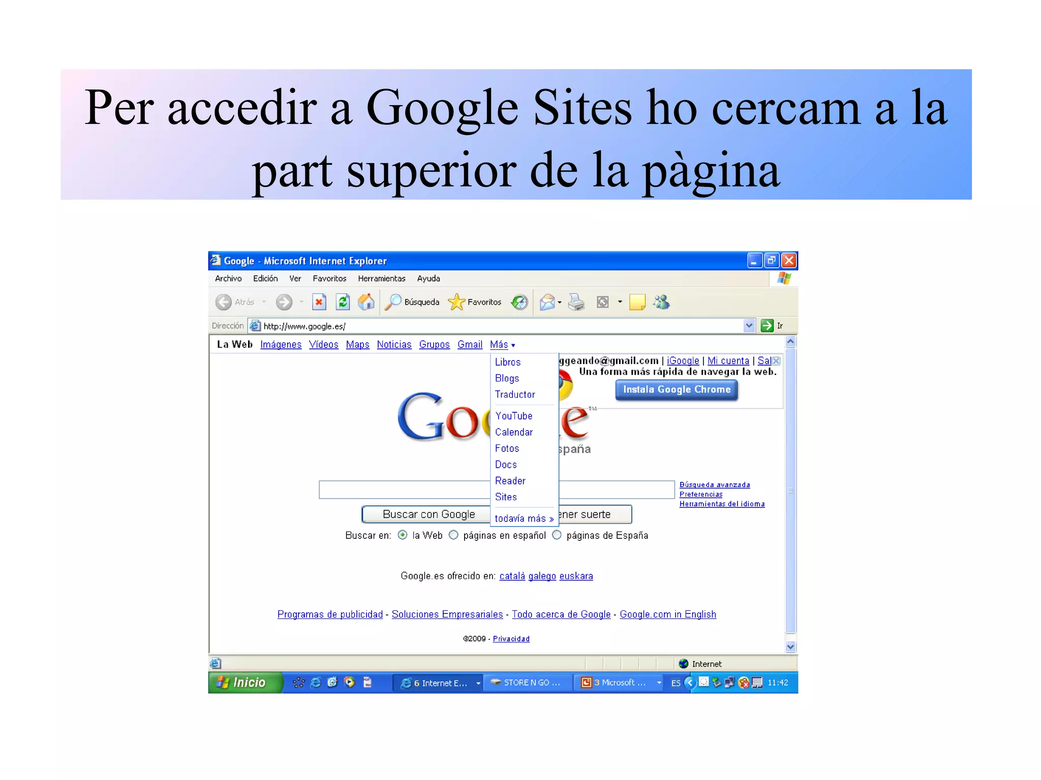 Per accedir a Google Sites ho cercam a la part superior de la pàgina 
