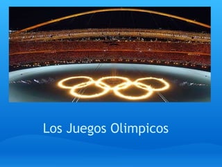 Los Juegos Olimpicos 
