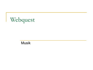 Webquest Musik 