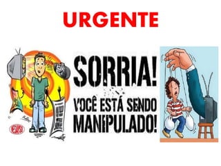 URGENTE
 