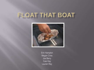 Float That Boat Erin Hampton Megan Criss Joe Berry Casi Hay Lauren Ray 