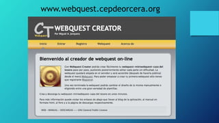 www.webquest.cepdeorcera.org
 
