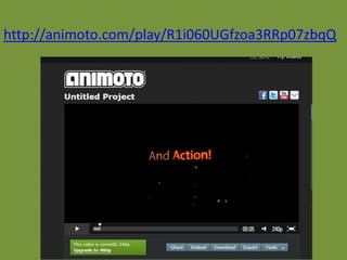 http://animoto.com/play/R1i060UGfzoa3RRp07zbqQ
 