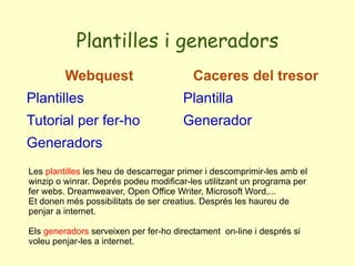 Parts d'una webquest Introducció 