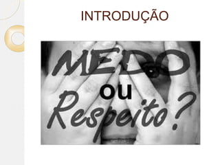 INTRODUÇÃO
 