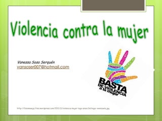 Vanessa Sosa Serquén




http://fisiomasaje.files.wordpress.com/2011/11/violencia-mujer-logo-anzoc3a1tegui-venezuela.jpg
 