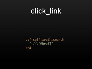 click_link


def self.xpath_search
  ".//a[@href]"
end
 