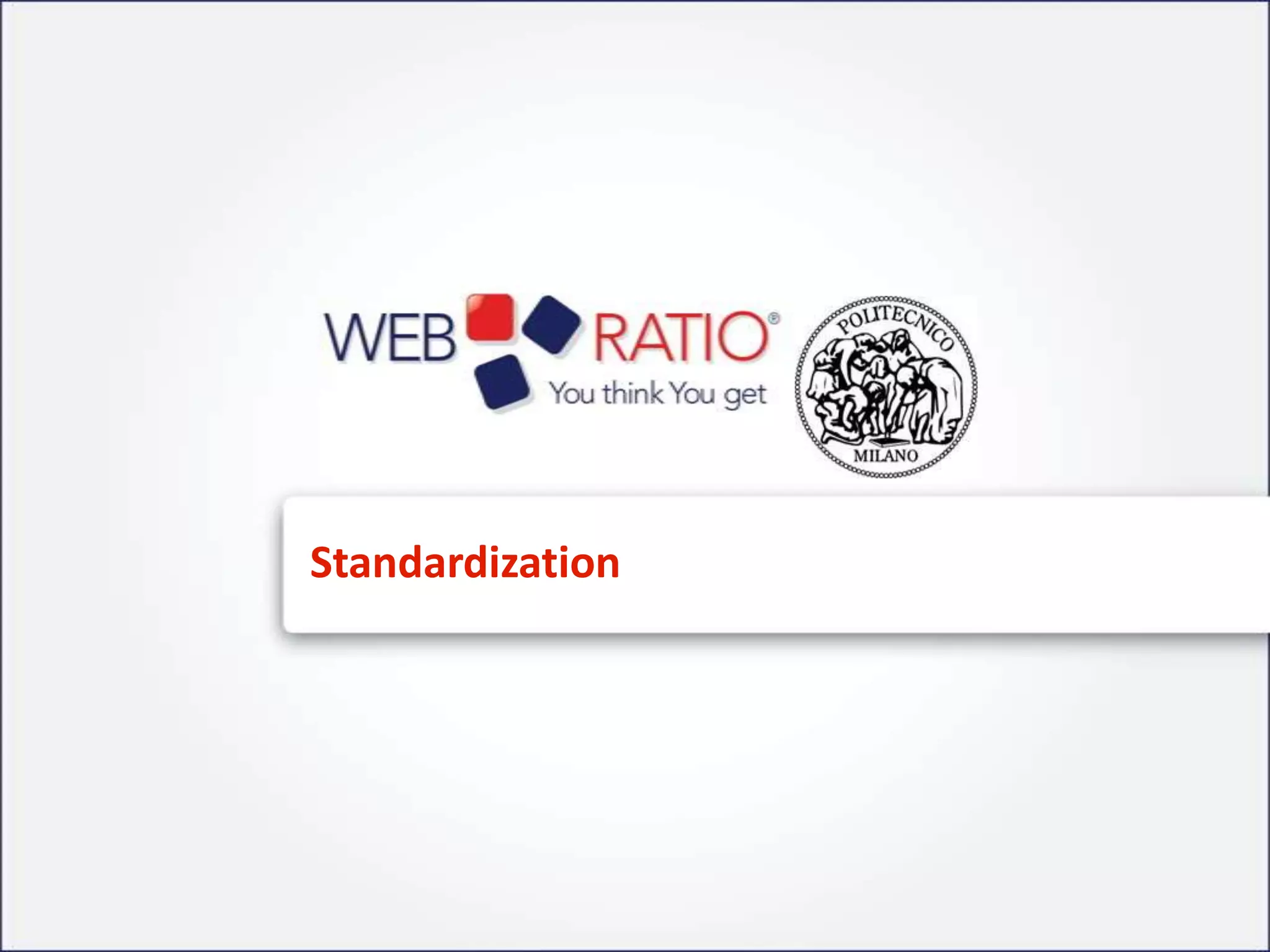 Standardization
 