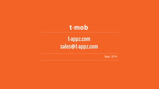 t-appz.com 
sales@t-appz.com 
Sept.2014 