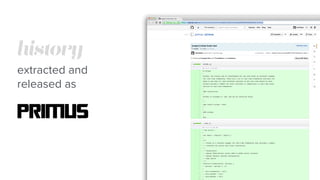 history
extracted and
released as
!
primus
 