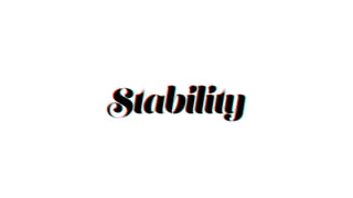 StabilityStabilityStability
 