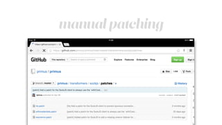 manual patching
 