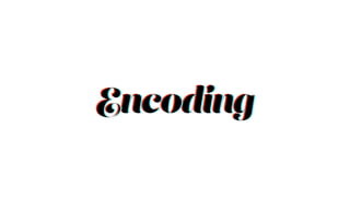 EncodingEncodingEncoding
 
