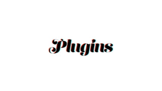 PluginsPluginsPlugins
 
