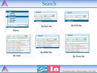 Search
By Part No
By BOM No
By User
By ECN No
By Trans No
Menu
 