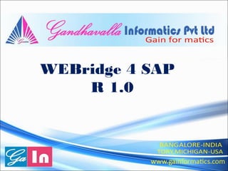 WEBridge 4 SAP
R 1.0
 