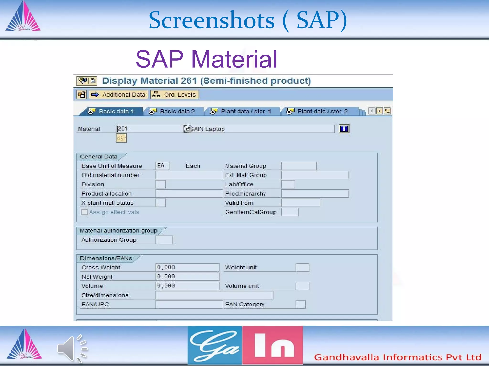 Screenshots ( SAP)
SAP Material
 