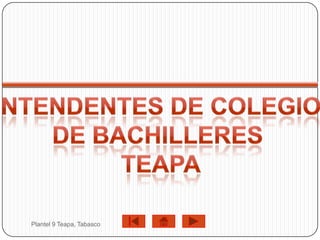 Plantel 9 Teapa, Tabasco
 