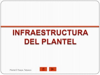 Plantel 9 Teapa, Tabasco
 