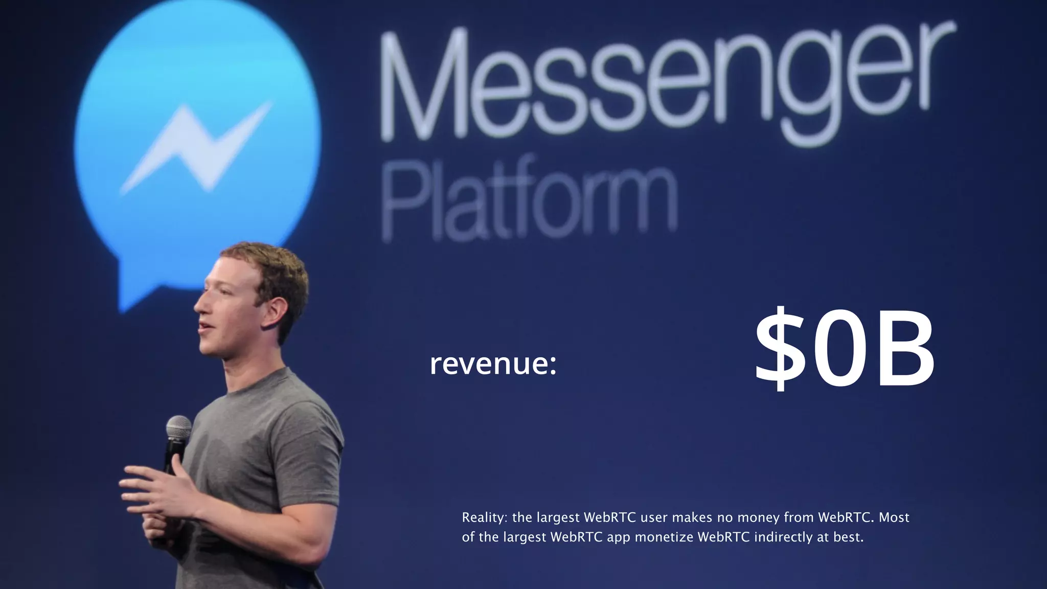 17
source: http://www.transparencymarketresearch.com/webrtc-market.html
Reality: Unfortunately WebRTC probably wont make you instantly rich
by itself.
 