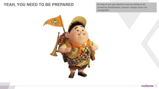 52
DON’T IGNORE NATIVE MOBILE APPS
This is a huge topic. No time here, but don’t disregard
native mobile. The majority of WebRTC usage is on native
mobile apps – not the web!
 