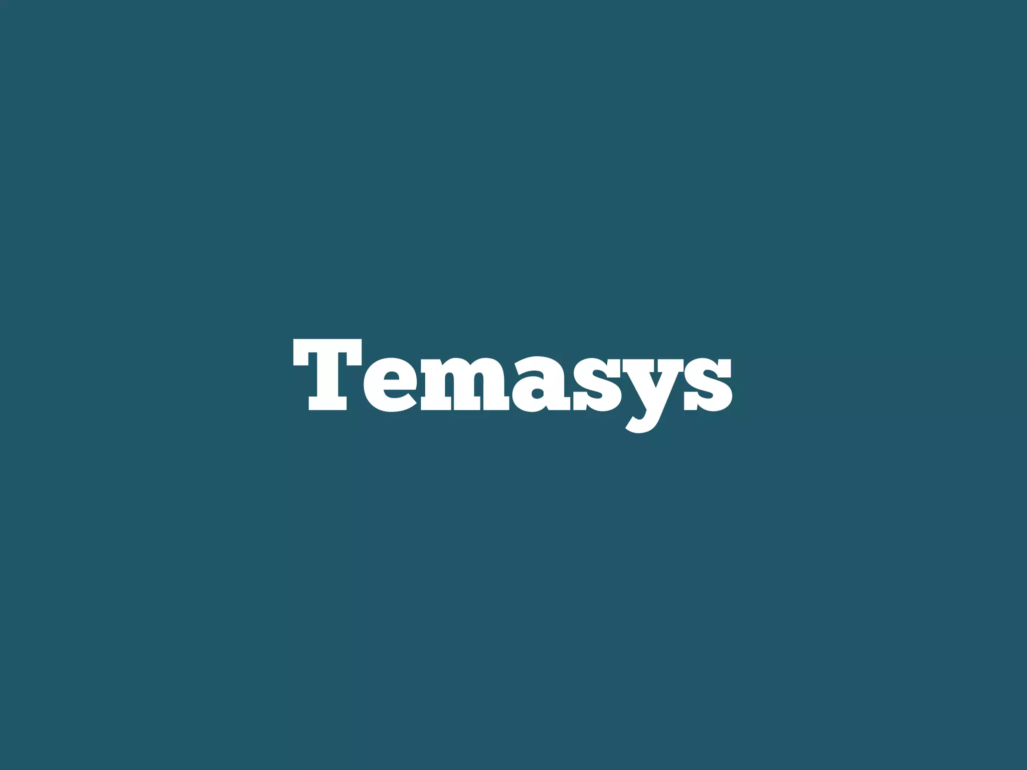 Temasys
 