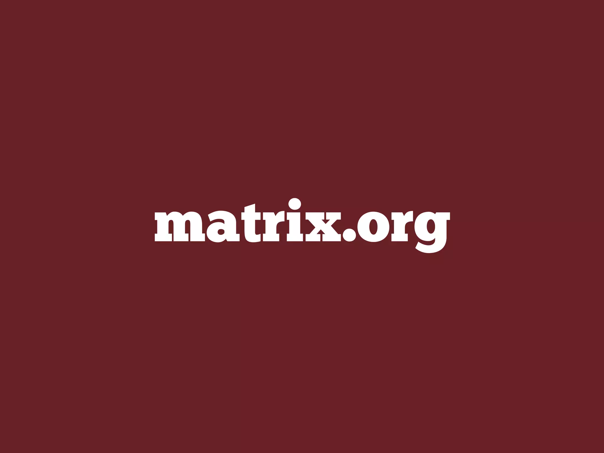 matrix.org
 