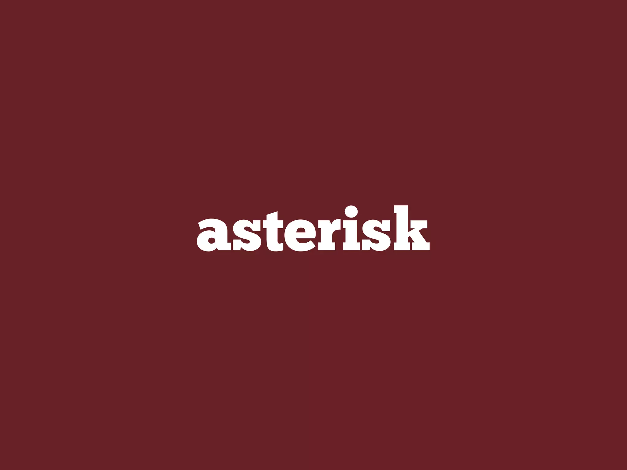 asterisk
 