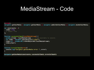 MediaStream - Code
 