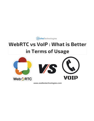 Web rtc vs voip what is better in terms of usage