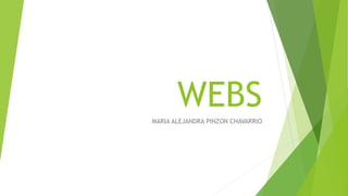 WEBSMARIA ALEJANDRA PINZON CHAVARRIO
 