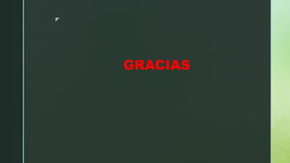 z
GRACIAS
 