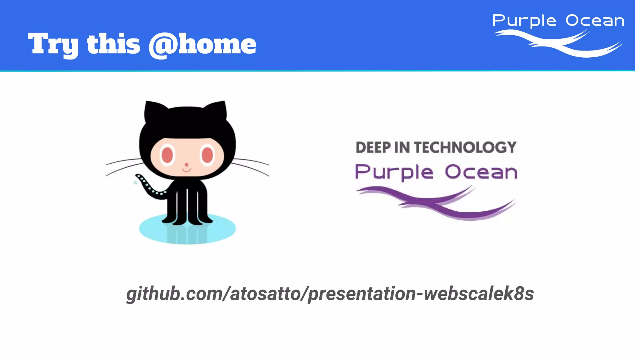 Try this @home
github.com/atosatto/presentation-webscalek8s
 